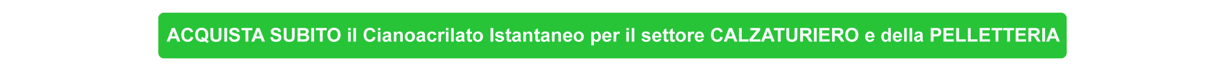 acquista subito i cianoacrilati per la calzatura e la pelletteria